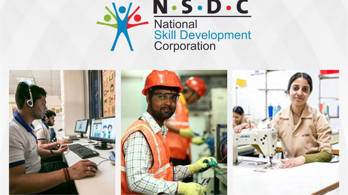 WHAT IS NATIONAL SKILL DEVELOPMENT CORPORATION (NSDC)